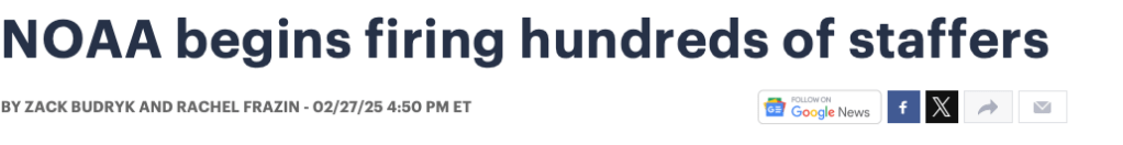 NOAA begins firing hundreds of staffers
BY ZACK BUDRYK AND RACHEL FRAZIN - 02/27/25 4:50 PM ET