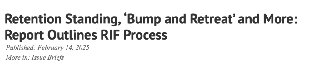 Retention Standing, ‘Bump and Retreat’ and More: Report Outlines RIF Process
Published: February 14, 2025
More in: Issue Briefs