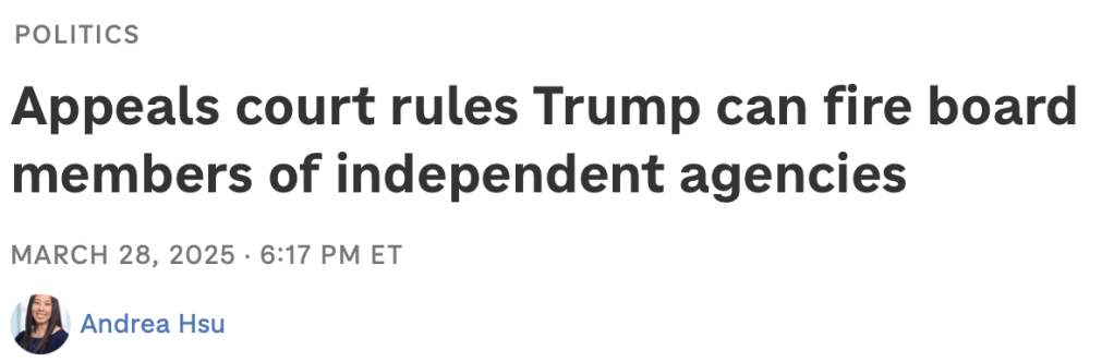 Politics
Appeals court rules Trump can fire board members of independent agencies
March 28, 2025 6:17 PM ET
Andrea Hsu