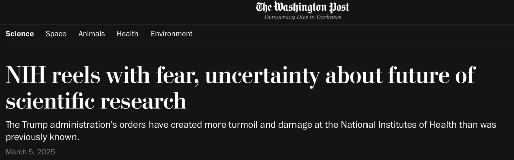 NIH reels with fear, uncertainty about future of scientific research
The Trump administration’s orders have created more turmoil and damage at the National Institutes of Health than was previously known. Mar 5 at 6:00 a.m. EST

