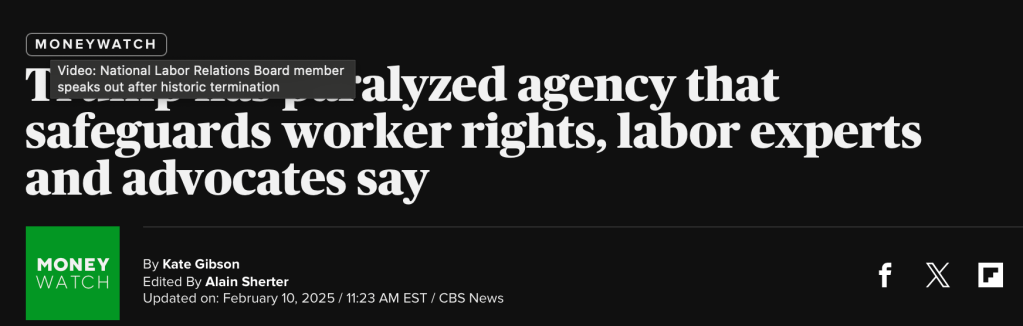 
MONEYWATCH
Trump has paralyzed agency that safeguards worker rights, labor experts and advocates say
By  Kate Gibson
Edited By  Alain Sherter
Updated on: February 10, 2025 / 11:23 AM EST / CBS News