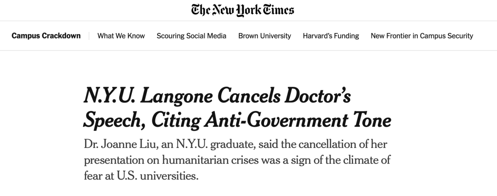 N.Y.U. Langone Cancels Doctor’s Speech, Citing Anti-Government Tone
Dr. Joanne Liu, an N.Y.U. graduate, said the cancellation of her presentation on humanitarian crises was a sign of the climate of fear at U.S. universities.