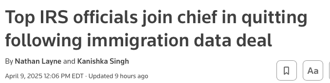 Top IRS officials join chief in quitting following immigration data deal
By Nathan Layne and Kanishka Singh
April 9, 202512:06 PM EDTUpdated 9 hours ago