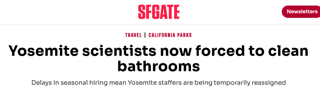 Yosemite scientists now forced to clean bathrooms
Delays in seasonal hiring mean Yosemite staffers are being temporarily reassigned
