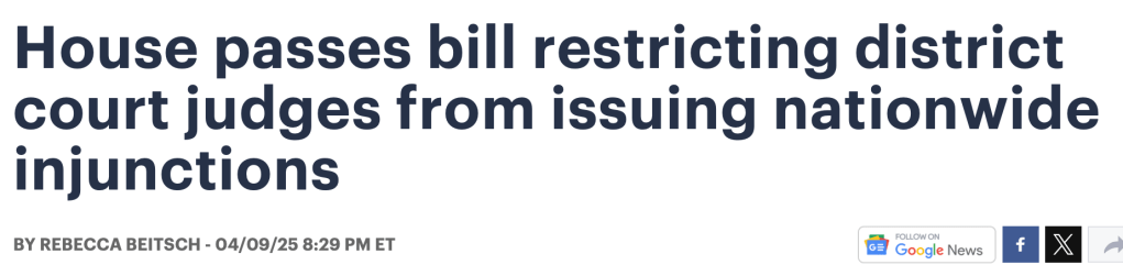 House passes bill restricting district court judges from issuing nationwide injunctions
BY REBECCA BEITSCH - 04/09/25 8:29 PM ET