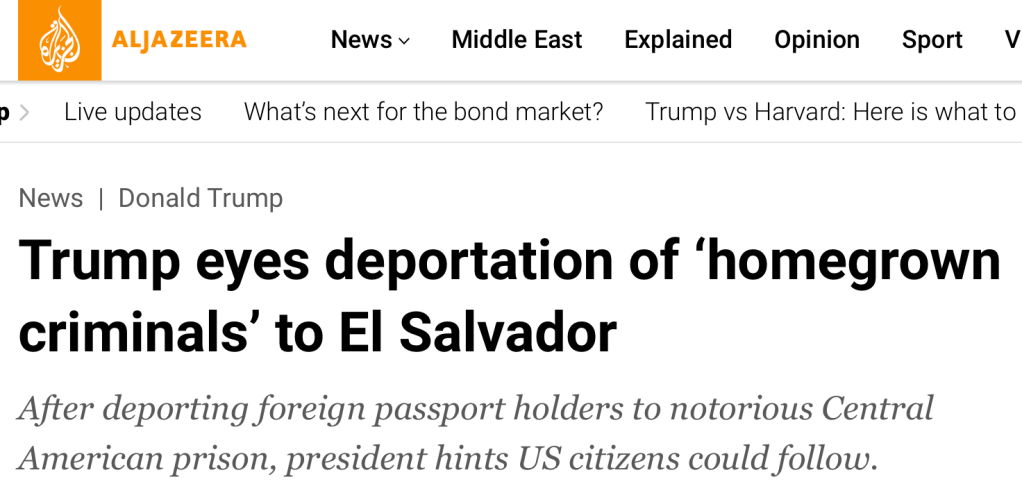 Al Jazeera
Trump eyes deportation of ‘homegrown criminals’ to El Salvador
After deporting foreign passport holders to notorious Central American prison, president hints US citizens could follow.